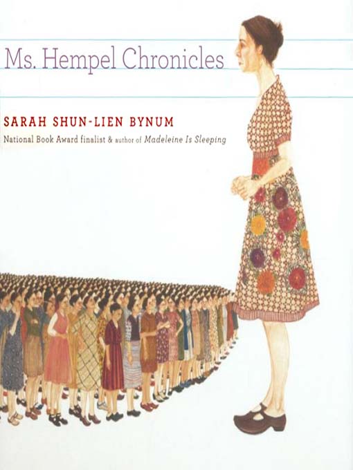 Title details for Ms. Hempel Chronicles by Sarah Shun-lien Bynum - Wait list